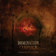 Load image into Gallery viewer, Domination Campaign "Onward to Glory" 12"
